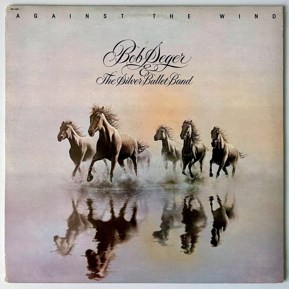 Bob Seger Silver Bullet Band Against the Wind LP 1980 Capitol SOO 12041 w/ Inner